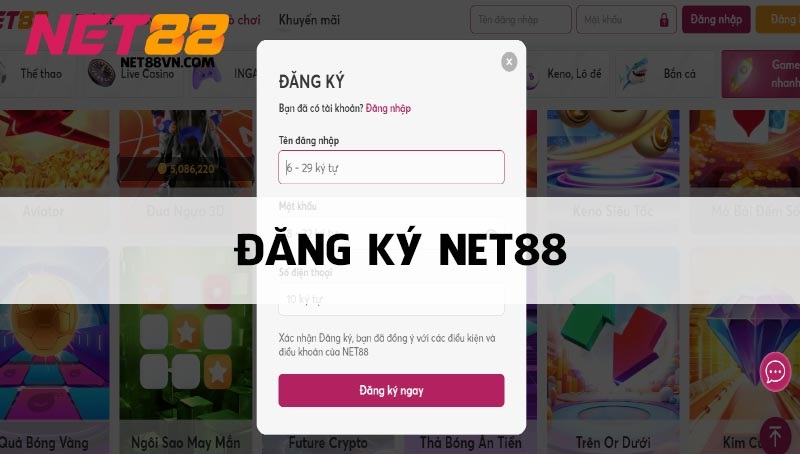 điều kiện đăng ký tài khoản NET88