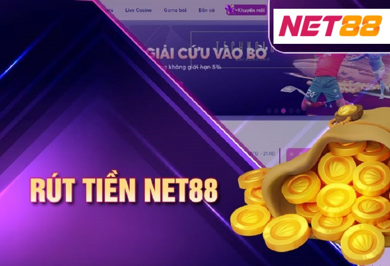 Hướng dẫn rút tiền NET88 chỉ trong 2 phút